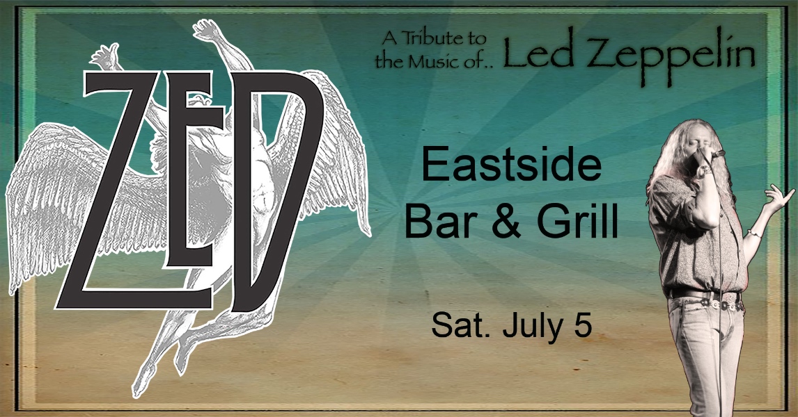 ZED (Led Zeppelin Tribute) at Eastside Bar & Grill